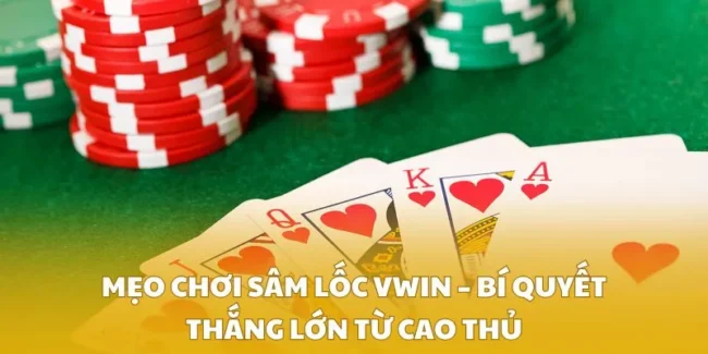 Mẹo chơi sâm lốc
